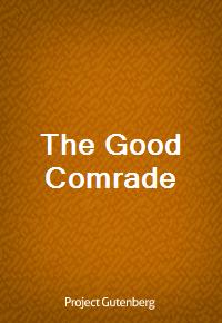 The Good Comrade (Ŀ̹)