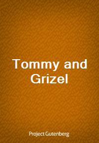 Tommy and Grizel (Ŀ̹)