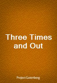 Three Times and Out (Ŀ̹)