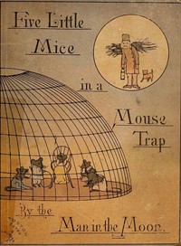 Five Mice in a Mouse-trap, by the Man in the Moon. (커버이미지)