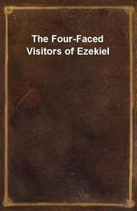 The Four-Faced Visitors of Ezekiel (Ŀ̹)