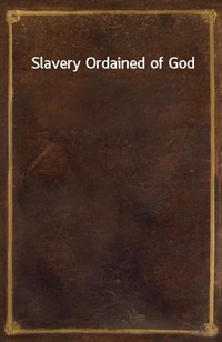 Slavery Ordained of God (Ŀ̹)