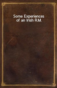 Some Experiences of an Irish R.M. (Ŀ̹)