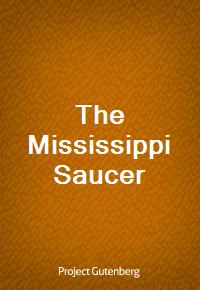 The Mississippi Saucer (Ŀ̹)