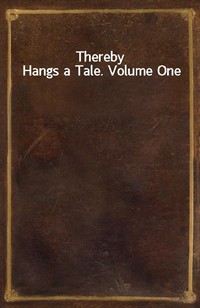 Thereby Hangs a Tale. Volume One (Ŀ̹)