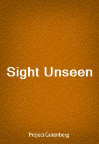 Sight Unseen (Ŀ̹)