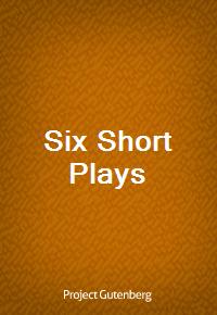 Six Short Plays (Ŀ̹)