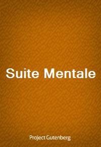 Suite Mentale (Ŀ̹)