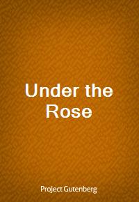 Under the Rose (Ŀ̹)