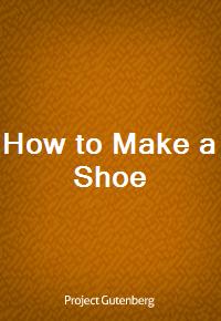 How to Make a Shoe (커버이미지)