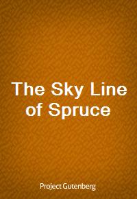 The Sky Line of Spruce (Ŀ̹)