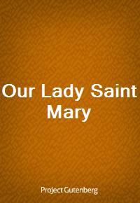 Our Lady Saint Mary (Ŀ̹)