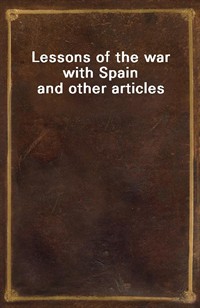 Lessons of the war with Spain and other articles (Ŀ̹)