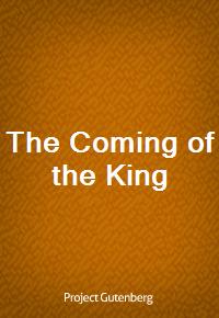 The Coming of the King (Ŀ̹)