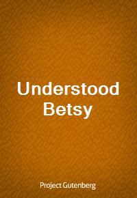 Understood Betsy (Ŀ̹)