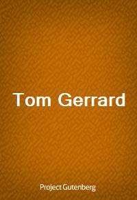 Tom Gerrard (Ŀ̹)