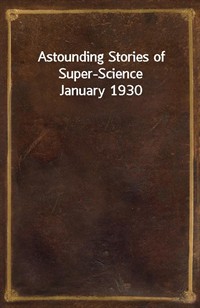Astounding Stories of Super-Science January 1930 (커버이미지)