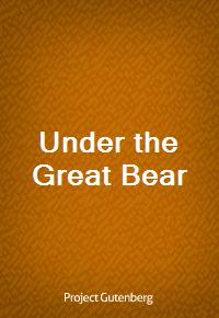 Under the Great Bear (Ŀ̹)