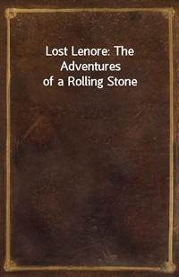 Lost Lenore: The Adventures of a Rolling Stone (Ŀ̹)