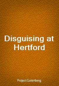 Disguising at Hertford (커버이미지)
