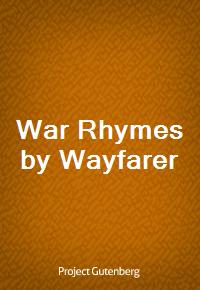 War Rhymes by Wayfarer (Ŀ̹)