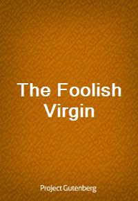 The Foolish Virgin (Ŀ̹)