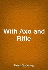 With Axe and Rifle (Ŀ̹)