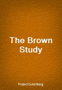 The Brown Study (Ŀ̹)