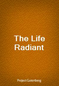 The Life Radiant (Ŀ̹)