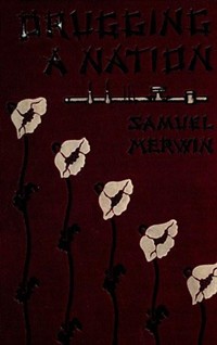 Drugging a Nation: The Story of China and the Opium Curse (커버이미지)