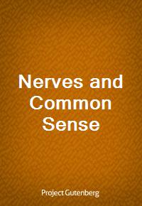 Nerves and Common Sense (Ŀ̹)