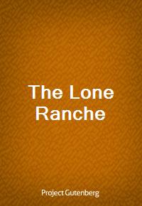 The Lone Ranche (Ŀ̹)