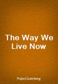 The Way We Live Now (Ŀ̹)