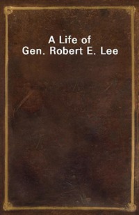 A Life of Gen. Robert E. Lee (커버이미지)