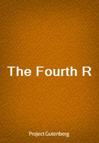 The Fourth R (Ŀ̹)