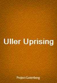 Uller Uprising (Ŀ̹)