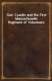 Gen. Cowdin and the First Massachusetts Regiment of Volunteers (커버이미지)