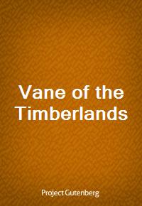 Vane of the Timberlands (Ŀ̹)