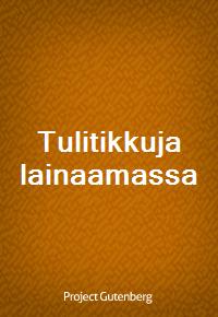 Tulitikkuja lainaamassa (Ŀ̹)