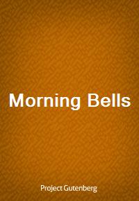 Morning Bells (Ŀ̹)