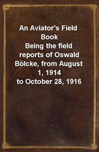 An Aviator's Field BookBeing the field reports of Oswald B (커버이미지)