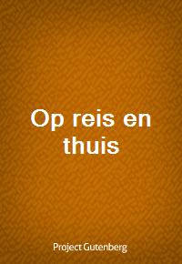 Op reis en thuis (Ŀ̹)