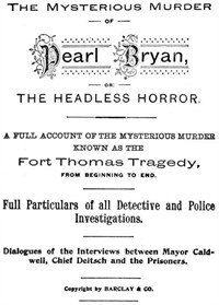 The Mysterious Murder of Pearl Bryan, or: the Headless Horror. (Ŀ̹)