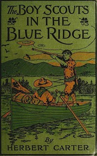 The Boy Scouts in the Blue Ridge; Or, Marooned Among the Moonshiners (Ŀ̹)