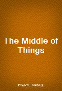 The Middle of Things (Ŀ̹)