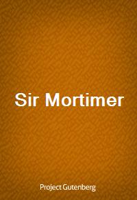 Sir Mortimer (Ŀ̹)