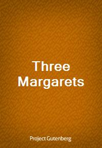 Three Margarets (Ŀ̹)