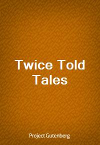 Twice Told Tales (Ŀ̹)