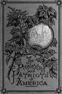 Ferdinand De Soto, The Discoverer of the MississippiAmerican Pioneers and Patriots (커버이미지)