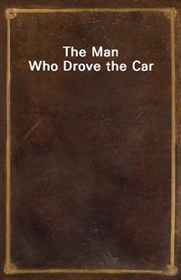 The Man Who Drove the Car (Ŀ̹)